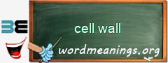 WordMeaning blackboard for cell wall